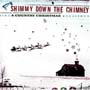 Shimmy Down the Chimney: A Country Christmas - VA